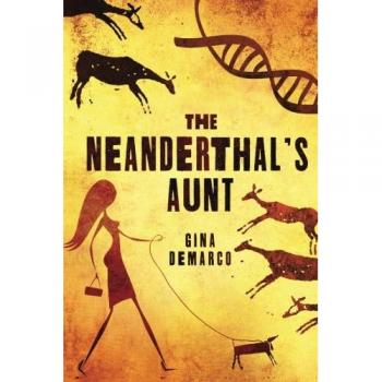 La Tía del Neandertal - Novela de Gina DeMarco sobre evolución y relaciones familiares