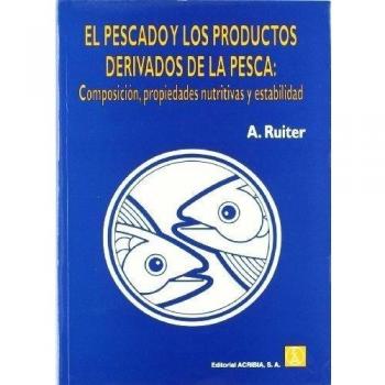 El pescado y los productos derivados de la pesca: composición, propiedades nutritivas y esterilidad