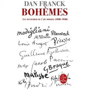 Bohèmes: Les Aventures de l'Art moderne 1900- 1930