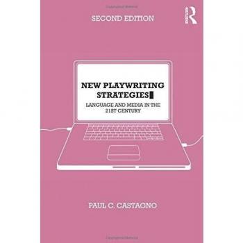 New Playwriting Strategies: Language and Media in the 21st Century