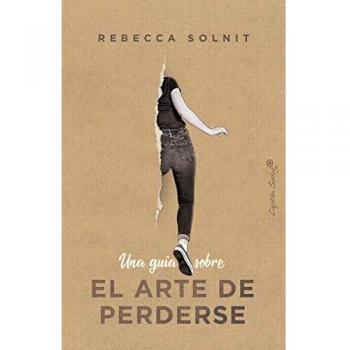 Una guía sobre el arte de perderse