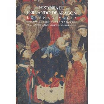 Lorenzo Vallá Historia De Fernando De Aragón Ed. Akal