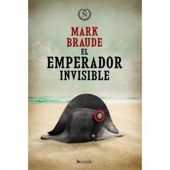 El emperador invisible - Mark Braude