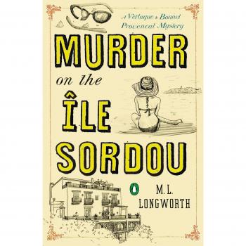 Mystery Novel: Murder on the Ile Sordou by M.L. Longworth