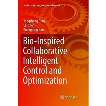 Bio-Inspired Collaborative Intelligent Control and Optimization: 118
