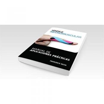 2ª Ed. Vendaje Neuromuscular – Manual De Aplicaciones Practicas
