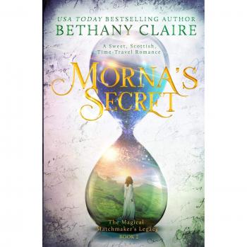 Secreto de Morna: Un Romance Dulce, Escocés y de Viaje en el Tiempo (El Legado del Casamentero Mágico, Volumen 2)