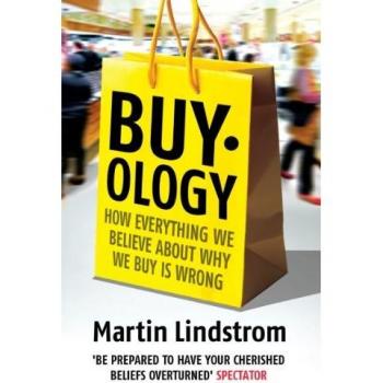 Buyology: How Everything We Believe About Why We Buy is Wrong