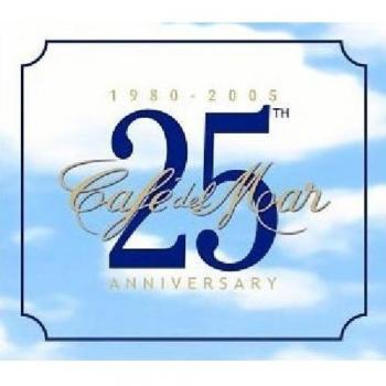 Café Del Mar 25 Aniversario: 1980-2005 - Colección Musical Variada