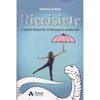 Diecisiete: Cuando desperté, el dinosaurio estaba allí
