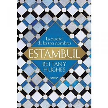 Estambul: La ciudad de los tres nombres