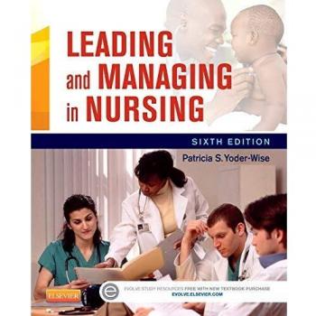 Leading and Managing in Nursing, 6th Edition (Paperback) - Comprehensive Guide for Nurse Leadership and Management