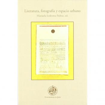 Literatura, fotografía y espacio urbano