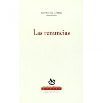 Renuncias, Las