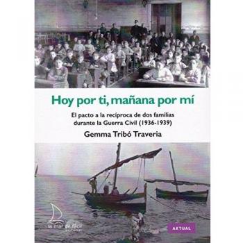 Hoy por ti, mañana por mí. El pacto a la recíproca de dos famílias durante la Guerra Civil
