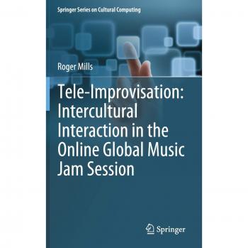 Tele-Improvisation: Intercultural Interaction in the Online Global Music Jam Session