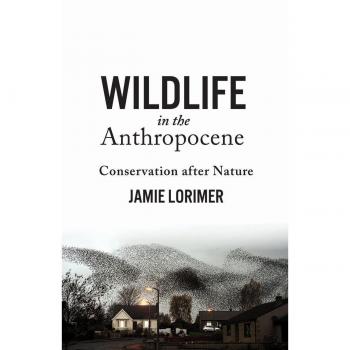 Wildlife in the Anthropocene: Conservation after Nature