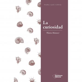 La Curiosidad - Flavia Mannocci