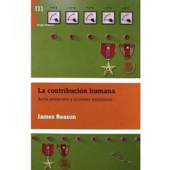 La contribución humana: actos peligrosos y acciones ejemplares