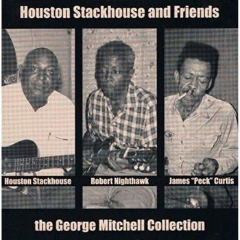 Houston Stackhouse and Friends: The George Mitchell Collection (Vinyl Edition)