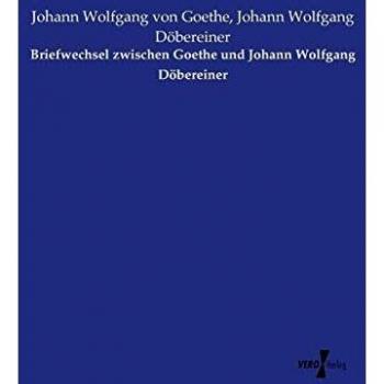 Intercambio de Cartas entre Goethe y Johann Wolfgang Döbereiner