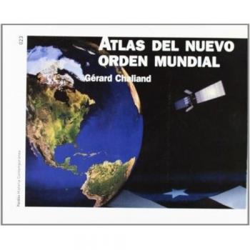 Atlas del nuevo orden mundial