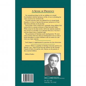 A Sense of Presence: Paperback Edition by Edwin F. White