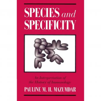 Especies y Especificidad: Una Interpretación de la Historia de la Inmunología - Edición en Rústica, Cambridge