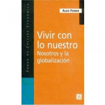 Vivir con lo nuestro