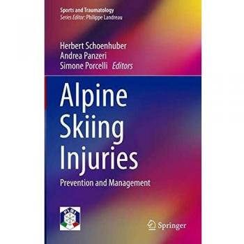 Alpine Skiing Injuries: Prevention and Management