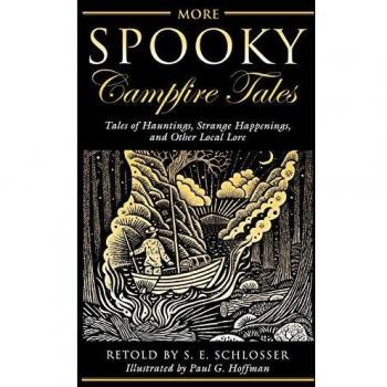 More Spooky Campfire Tales: Tales of Hauntings, Strange Happenings, and Other Local Lore: Tales Of Hauntings, Strange Happenings, And Other Local Lore, First Edition