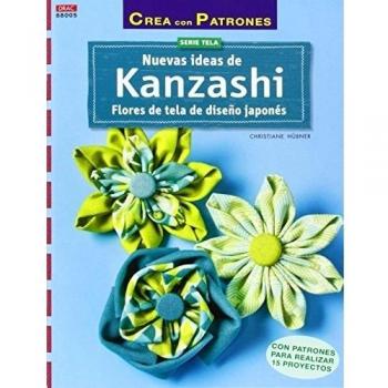 Crea Con Patrones. Nuevas Ideas De Kanzashi - Número 5
