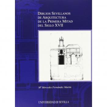 Dibujos Sevillanos de Arquitectura de la Primera Mitad del Siglo XVII.: 26