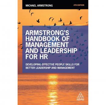 Armstrong's Comprehensive Guide to HR Management and Leadership: Enhancing People Skills for Effective Leadership