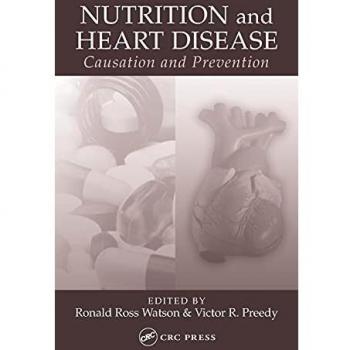 Nutrition and Heart Disease: Causation and Prevention Guide