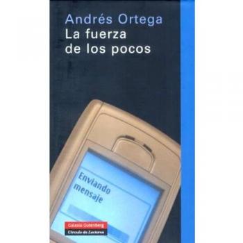 La fuerza de los pocos