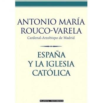 ESPAÑA Y LA IGLESIA CATÓLICA
