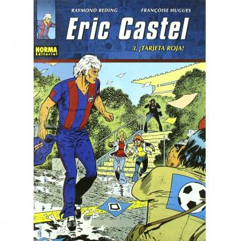 ERIC CASTEL 03. ¡TARJETA ROJA!