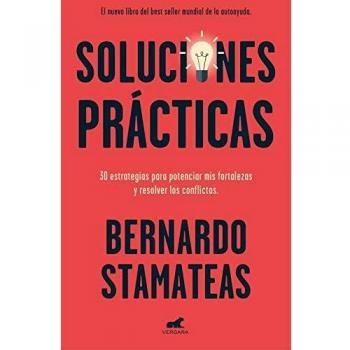 Soluciones prácticas: 30 estrategias para potenciar mis fortalezas y resolver los conflictos