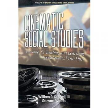 Cinematic Social Studies: A Film-Based Teaching Resource for Social Studies Education