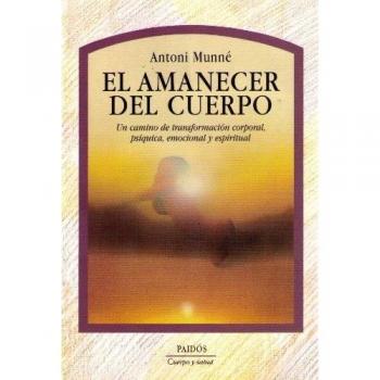 Amenecer del cuerpo, el