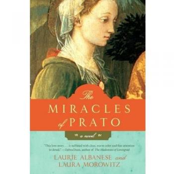 The Miracles of Prato: A Novel of Faith and Redemption