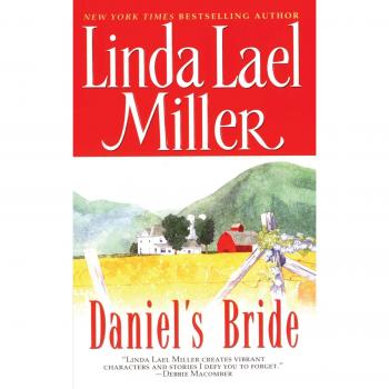 Daniel's Bride: A Historical Romance Novel by Linda Lael Miller