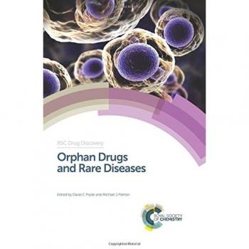 Orphan Drugs and Rare Diseases: Rsc: Volume 38