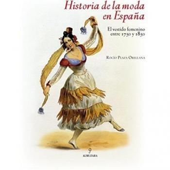 Historia de la moda en España: El vestido femenino entre 1750 y 1850