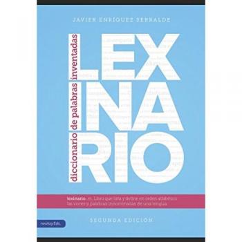 Lexinario - Diccionario de Palabras Inventadas: Segunda Edición