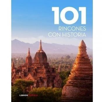 101 rincones con historia - Vv.aa.