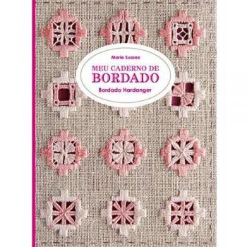 Meu caderno de bordado. Bordado Hardanger