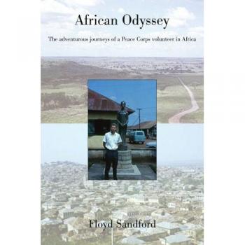 Odisea Africana: Las Aventuras de un Voluntario del Cuerpo de Paz en África (Edición en Tapa Blanda)