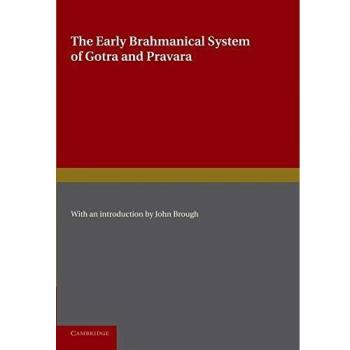 Sistema Brahmanical Temprano de Gotra y Pravara: Traducción del Gotra-Pravara-Manjari de Purusottama-Pandita